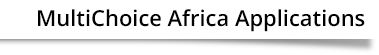 MultiChoice Africa Applications